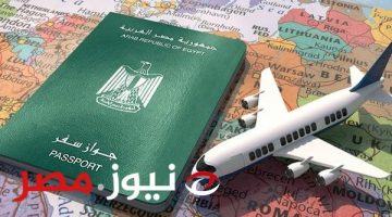 “خبر بمليون دولار”.. بالباسبور المصري الجديد السفر بدون تأشيرة .. هذه الدول يمكن السفر اليها